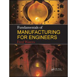 Fundamentals of Manufacturing For Engineers Fundamentals of Manufacturing For Engineers