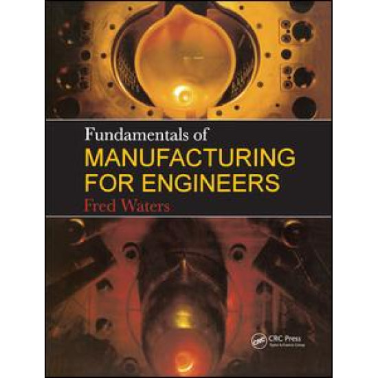 Fundamentals of Manufacturing For Engineers