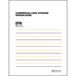 Commercial Cool Storage Design Guide Commercial Cool Storage Design Guide