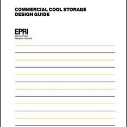 Commercial Cool Storage Design Guide Commercial Cool Storage Design Guide