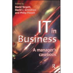 IT in Business: A Business Manager's Casebook IT in Business: A Business Manager's Casebook