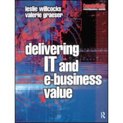 Delivering IT and eBusiness Value Delivering IT and eBusiness Value
