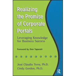 Realizing the Promise of Corporate Portals Realizing the Promise of Corporate Portals