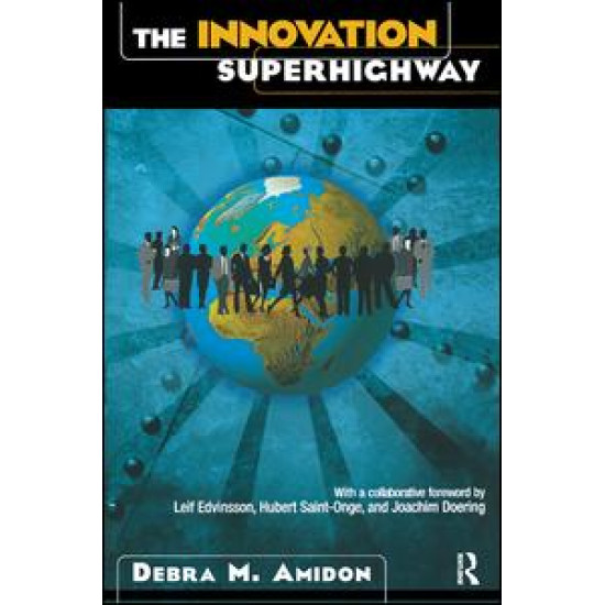 The Innovation SuperHighway The Innovation SuperHighway