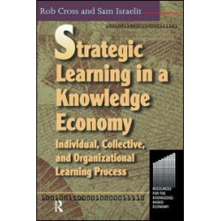 Strategic Learning in a Knowledge Economy Strategic Learning in a Knowledge Economy