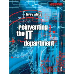 Reinventing the IT Department Reinventing the IT Department
