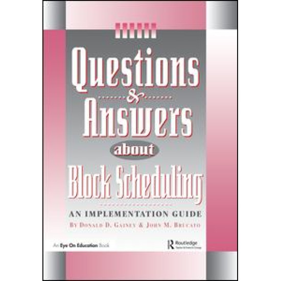Questions & Answers About Block Scheduling