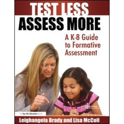 Test Less Assess More Test Less Assess More