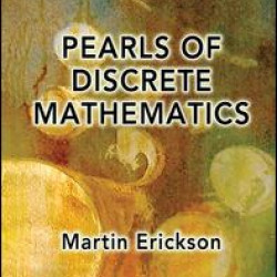 Pearls of Discrete Mathematics Pearls of Discrete Mathematics