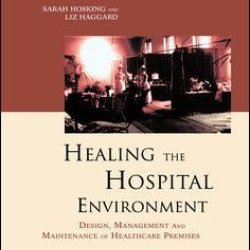Healing the Hospital Environment Healing the Hospital Environment