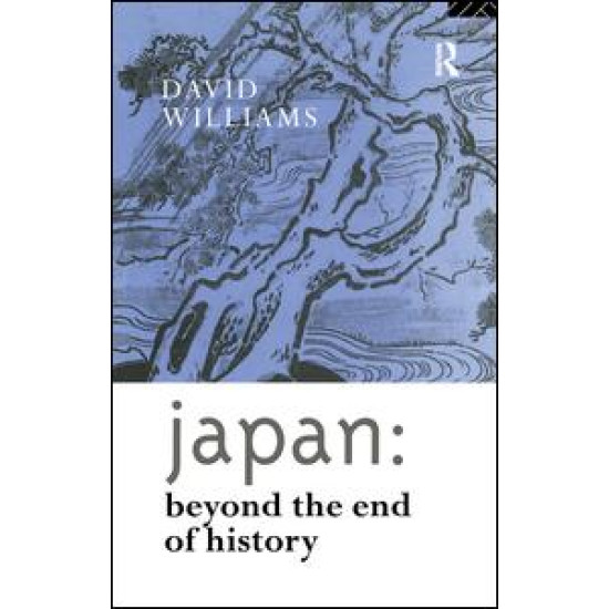 Japan: Beyond the End of History