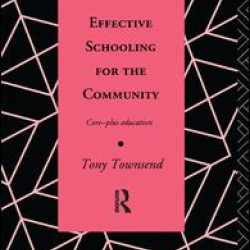 Effective Schooling for the Community Effective Schooling for the Community