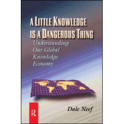 A Little Knowledge Is a Dangerous Thing A Little Knowledge Is a Dangerous Thing