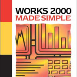 Works 2000 Made Simple