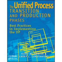 The Unified Process Transition and Production Phases