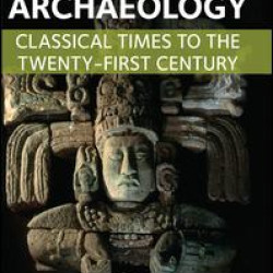 A Brief History of Archaeology
