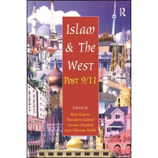 Islam and the West Post 9/11 Islam and the West Post 9/11