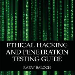 Ethical Hacking and Penetration Testing Guide