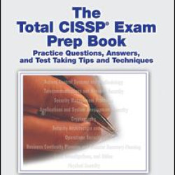 The Total CISSP Exam Prep Book The Total CISSP Exam Prep Book