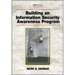 Building an Information Security Awareness Program Building an Information Security Awareness Program
