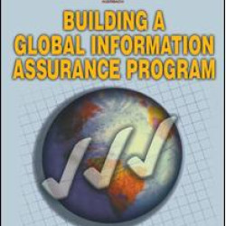 Building A Global Information Assurance Program Building A Global Information Assurance Program