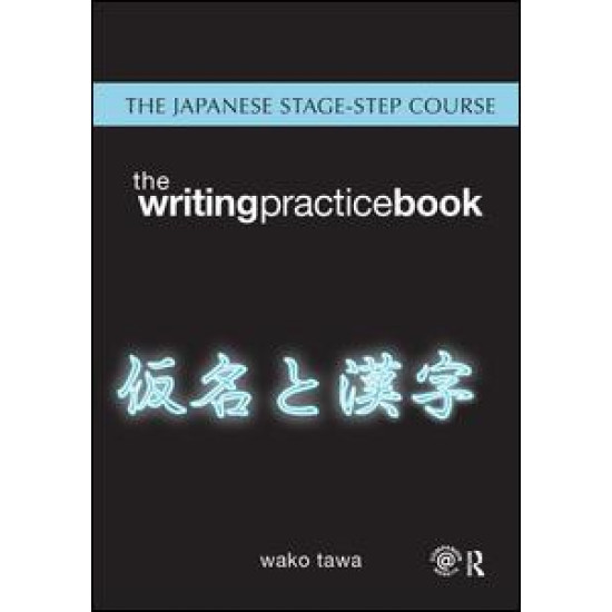 Japanese Stage-Step Course: Writing Practice Book