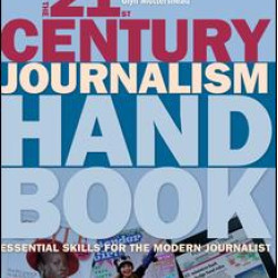 The 21st Century Journalism Handbook The 21st Century Journalism Handbook