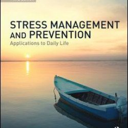 Stress Management and Prevention Stress Management and Prevention