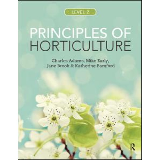 Principles of Horticulture: Level 2 Principles of Horticulture: Level 2