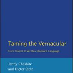 Taming the Vernacular Taming the Vernacular
