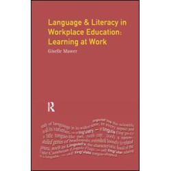 Language and Literacy in Workplace Education Language and Literacy in Workplace Education