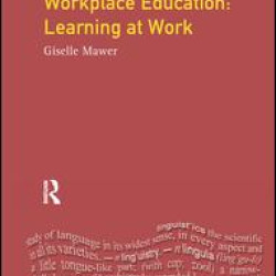 Language and Literacy in Workplace Education Language and Literacy in Workplace Education