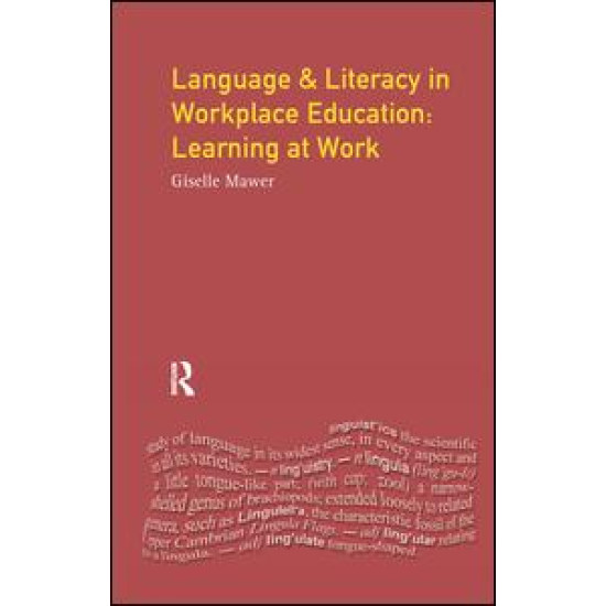 Language and Literacy in Workplace Education