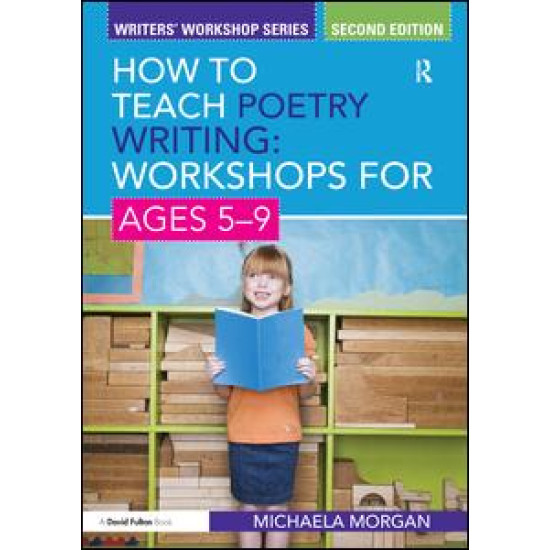How to Teach Poetry Writing: Workshops for Ages 5-9