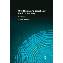 Civil Rights & Liberties in the 21st Century Civil Rights & Liberties in the 21st Century