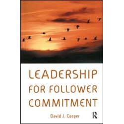 Leadership for Follower Commitment Leadership for Follower Commitment