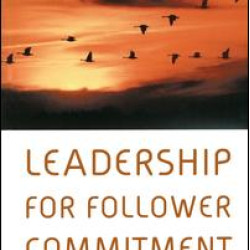 Leadership for Follower Commitment Leadership for Follower Commitment
