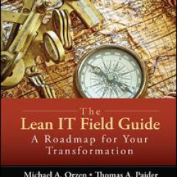 The Lean IT Field Guide