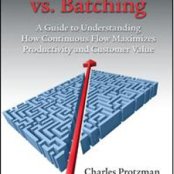 One-Piece Flow vs. Batching One-Piece Flow vs. Batching