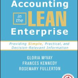 Accounting in the Lean Enterprise Accounting in the Lean Enterprise