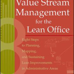 Value Stream Management for the Lean Office Value Stream Management for the Lean Office