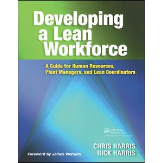 Developing a Lean Workforce Developing a Lean Workforce