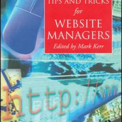 Tips and Tricks for Web Site Managers Tips and Tricks for Web Site Managers