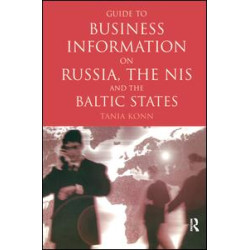 Guide to Business Information on Russia, the NIS and the Baltic States