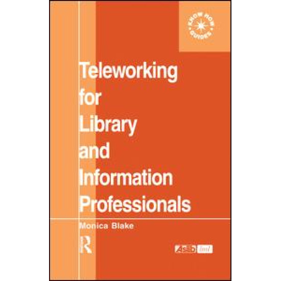 Teleworking for Library and Information Professionals