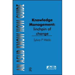 Knowledge Management: Linchpin of Change