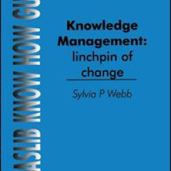 Knowledge Management: Linchpin of Change