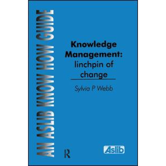 Knowledge Management: Linchpin of Change