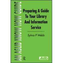 Preparing a Guide to your Library and Information Service Preparing a Guide to your Library and Information Service