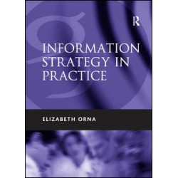 Information Strategy in Practice Information Strategy in Practice